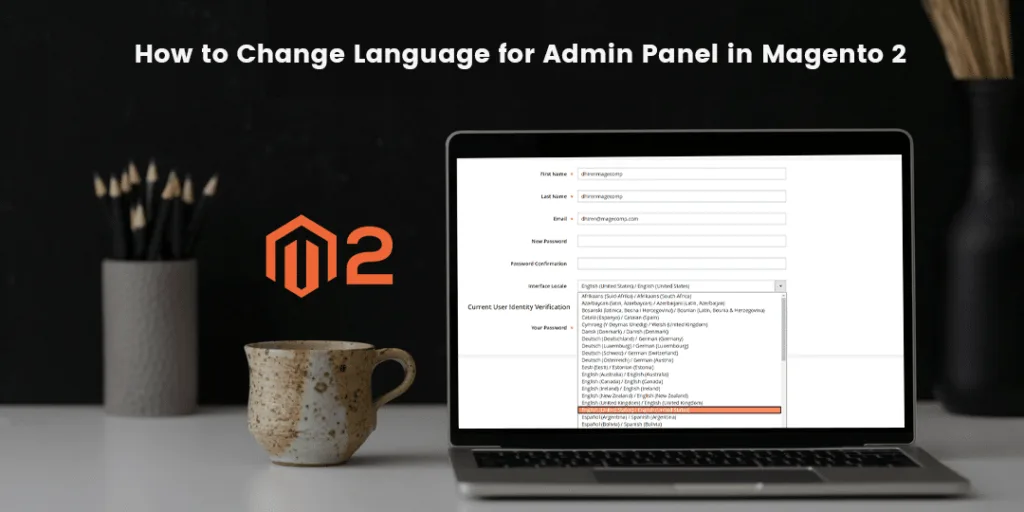 How to Change Language for Admin Panel in Magento 2