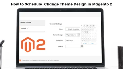 How to Schedule Change Theme Design in Magento 2