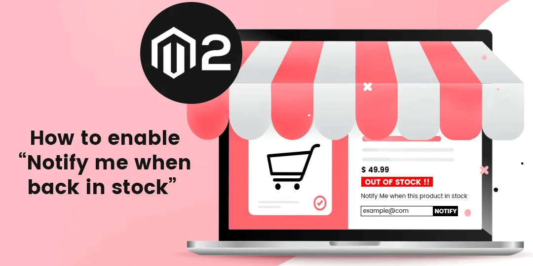 Notify me when back in stock in magento 2