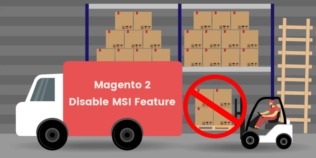 Magento 2 Disable MSI Feature