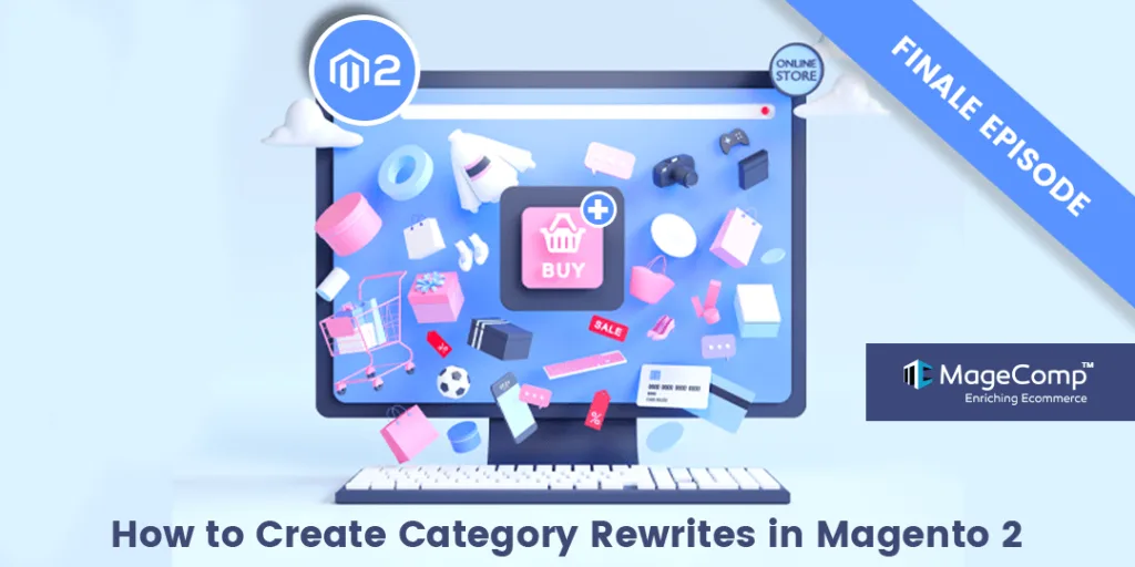 How to Create Category Rewrites in Magento 2