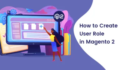 How to Create User Role in Magento 2