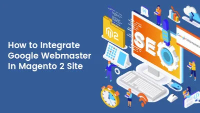 How-to-Integrate-Google-Webmaster-In-Magento-2-Site