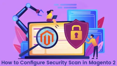 How to Configure Security Scan in Magento 2