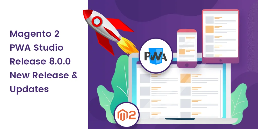 Magento 2 PWA Studio Release 8.0.0 - New Release & Updates