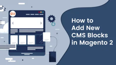 How-to-Add-New-CMS-Blocks-in-Magento-2