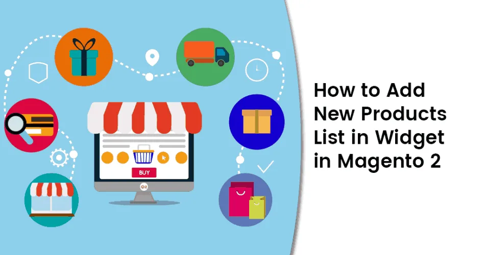 How to Add New Products List in Widget in Magento 2