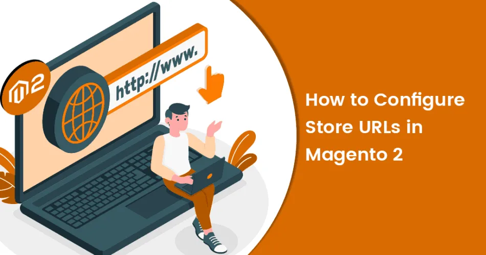 How-to-Configure-Store-URLs-in-Magento-2