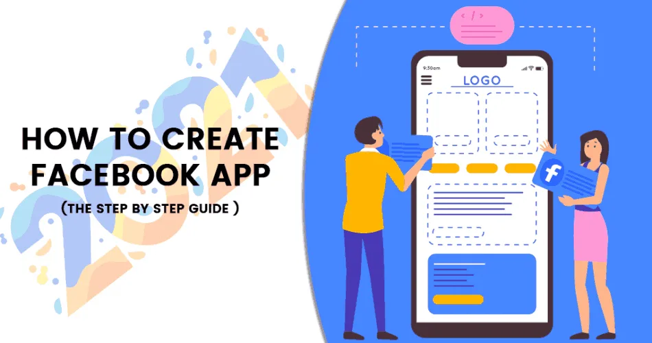 How-to-Create-Facebook-App-The-Step-by-Step-Guide-2021