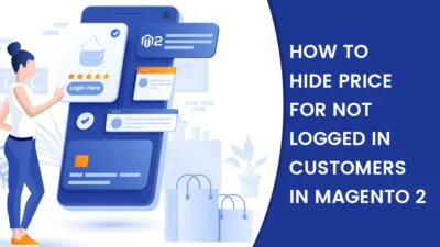 How to Hide Price for Not Logged In Customers in Magento 2