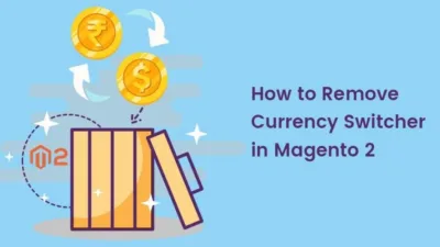 How-to-Remove-Currency-Switcher-in-Magento-2