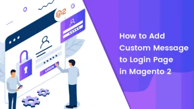 How-to-Add-Custom-Message-to-Login-Page-in-Magento-2