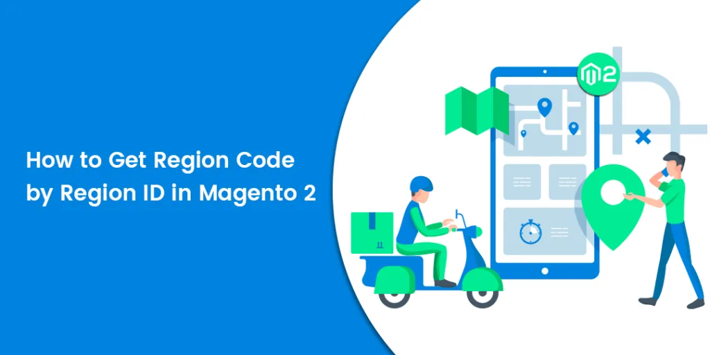 How to Get Region Code by Region ID in Magento 2