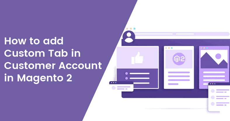 How to add Custom Tab in Customer Account in Magento 2