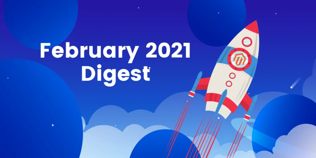 Magento 2 Extensions Digest February 2021