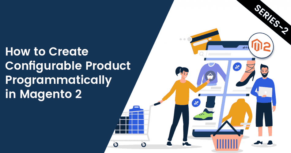 How-to-Create-Configurable-Product-Programmatically-in-Magento-2