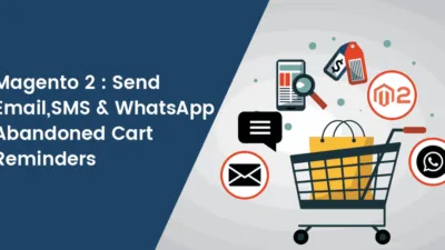 Magento-2-Send-EmailSMS-WhatsApp-Abandoned-Cart-Reminders