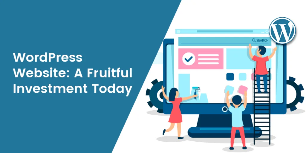 WordPress Website A Fruitful Investment Today