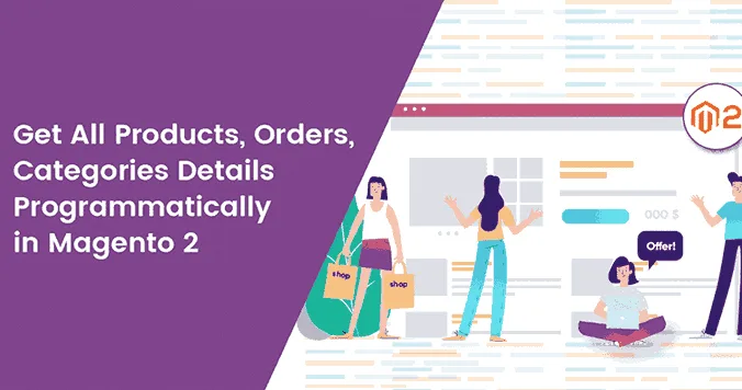 Get-All-Products-Orders-Categories-Details-Programmatically-in-Magento-2