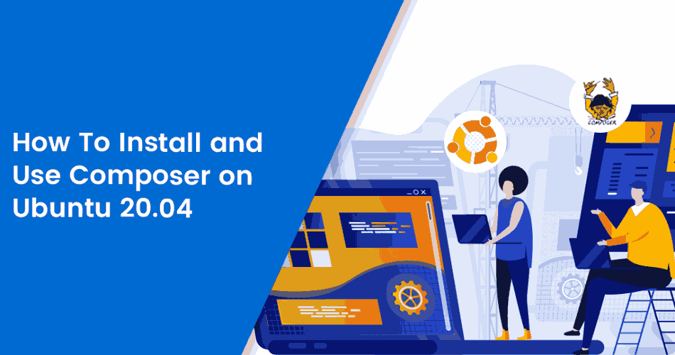 How-To-Install-and-Use-Composer-on-Ubuntu