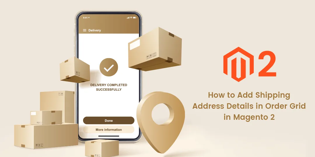 How to Add Shipping Address Details in Order Grid in Magento 2