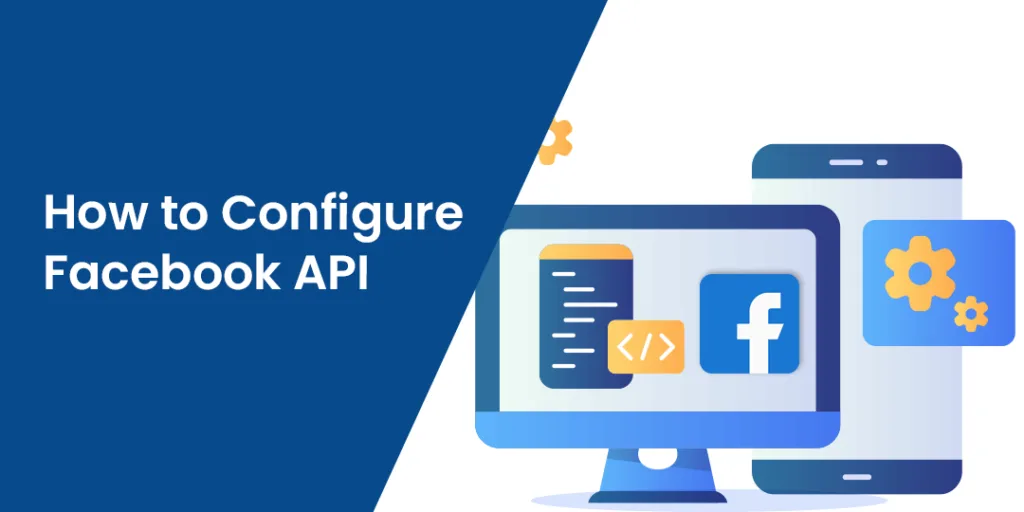 How to Configure Facebook API (A CLEAR STEP BY STEP GUIDE)