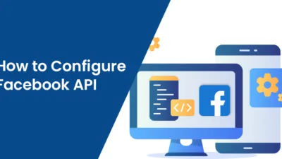 How to Configure Facebook API (A CLEAR STEP BY STEP GUIDE)