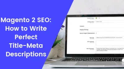 How to Write Perfect Title-Meta Descriptions M2