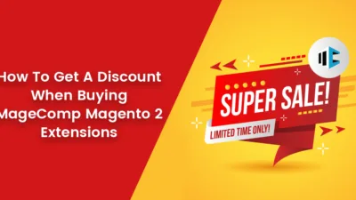 How To Get A Discount When Buying MageComp Magento 2 Extensions