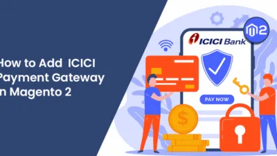 How-to-Add-ICICI-Payment-Gateway-in-Magento-2