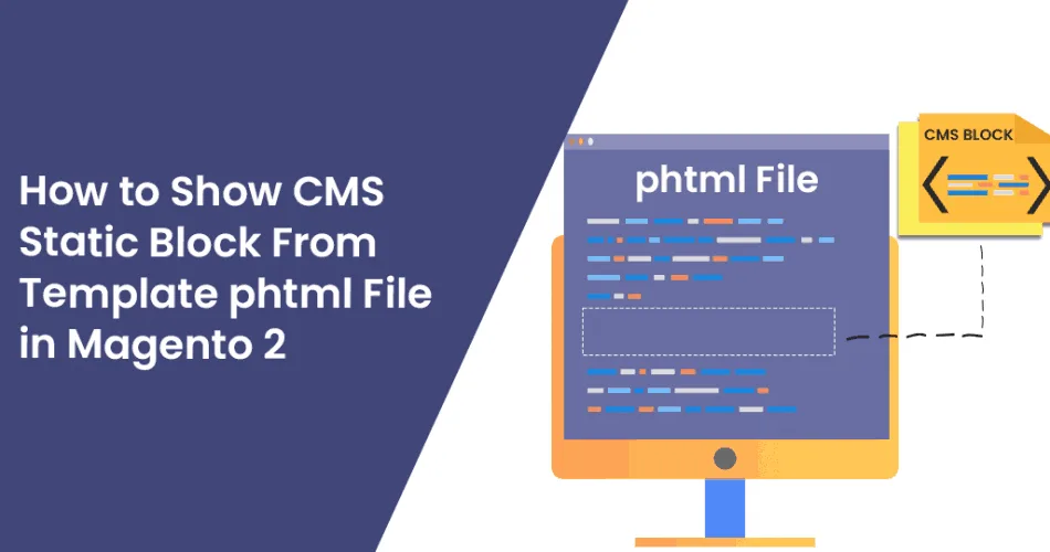 How-to-Show-Cms-Static-Block-From-Template-phtml-File-in-Magento-2