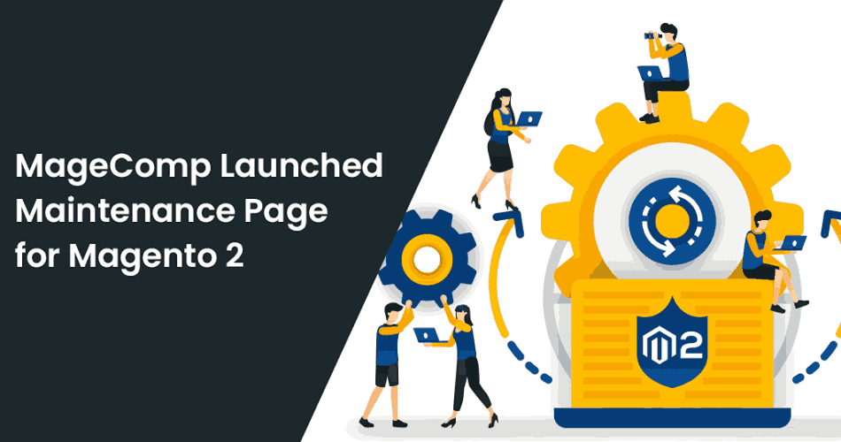 MageComp-Launched-Maintainance-Page-for-Magento-2
