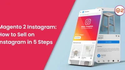 Magento 2 Instagram How to Sell on Instagram in 5 Steps