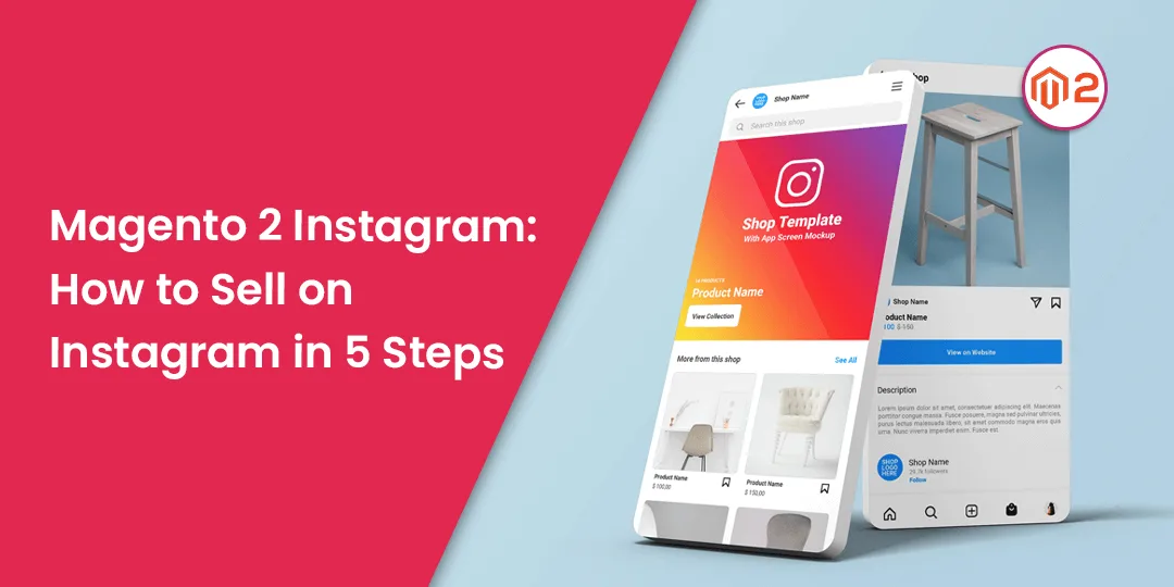 Magento 2 Instagram How to Sell on Instagram in 5 Steps