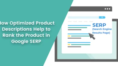 How Optimized Product Descriptions Help to Rank the Product in Google SERP