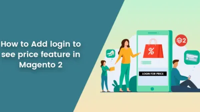 How to Add login to see price feature in Magento 2