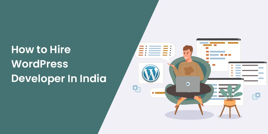 How to Hire WordPress Developer In India