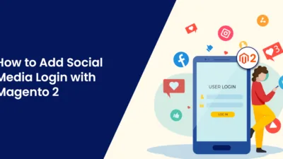 How to Add Social Media Login with Magento 2