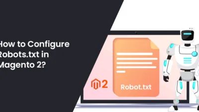 How to Configure Robots.txt in Magento 2