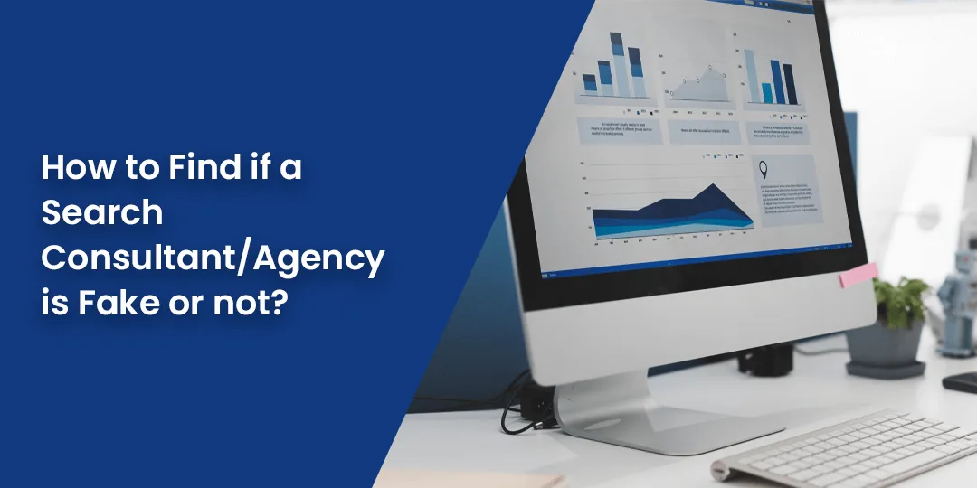 How to Find if a Search Consultant Agency is Fake or not