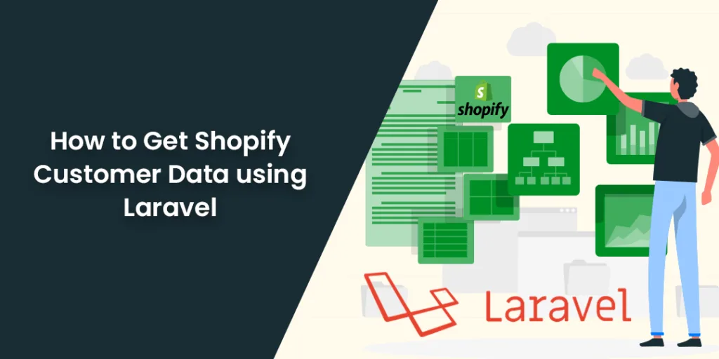 How to Get Shopify Customer Data using Laravel