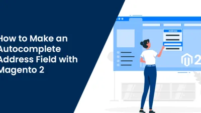 How to Make an Autocomplete Address Field with Magento 2 us
