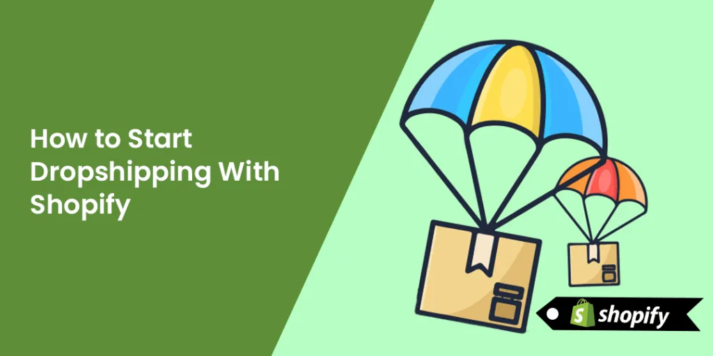 How to Start Dropshipping With Shopify (The Definitive Guide)