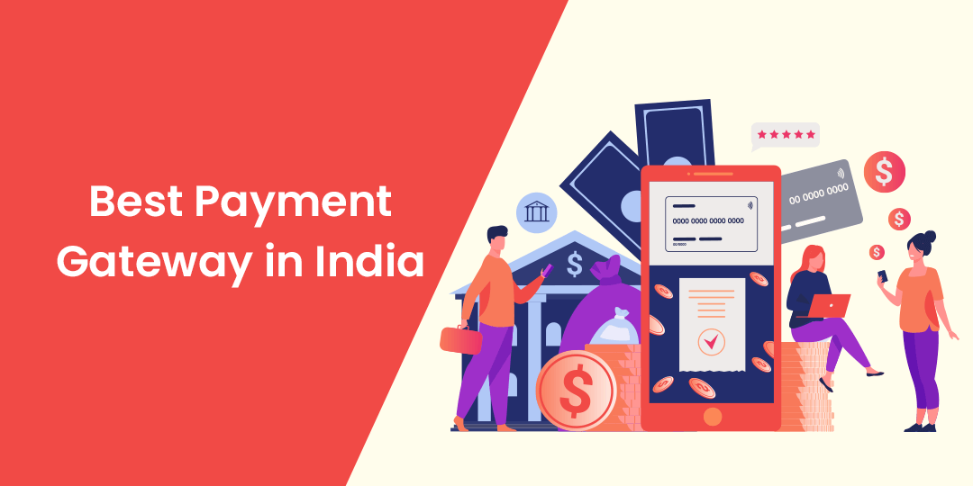 Best Payment Gateways In India 2024 [Updated] - MageComp