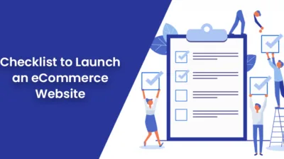 Checklist to Launch an eCommerce Website