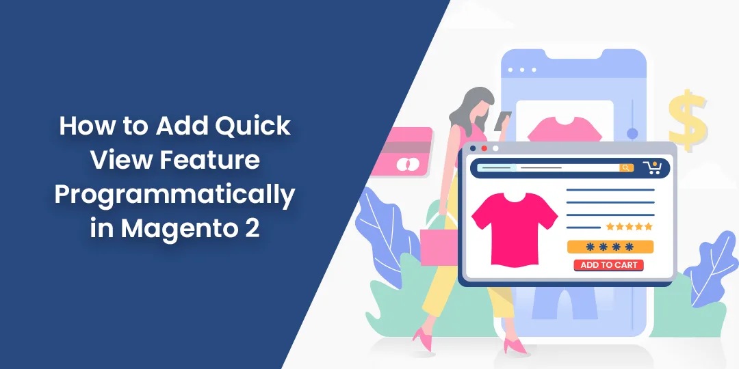 How to Add Quick View Feature Programmatically in Magento 2