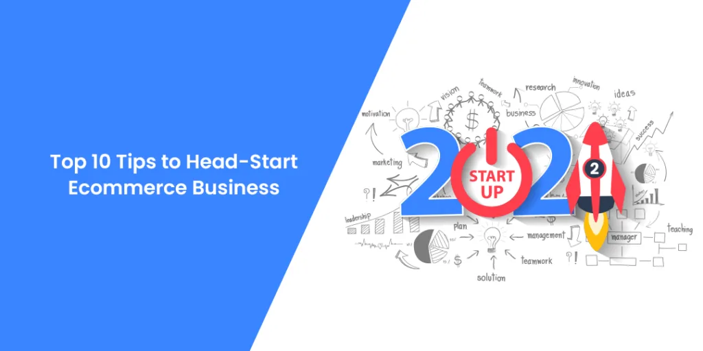 Top 10 Tips to Head-Start Ecommerce Business