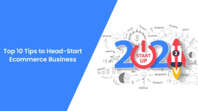 Top 10 Tips to Head-Start Ecommerce Business