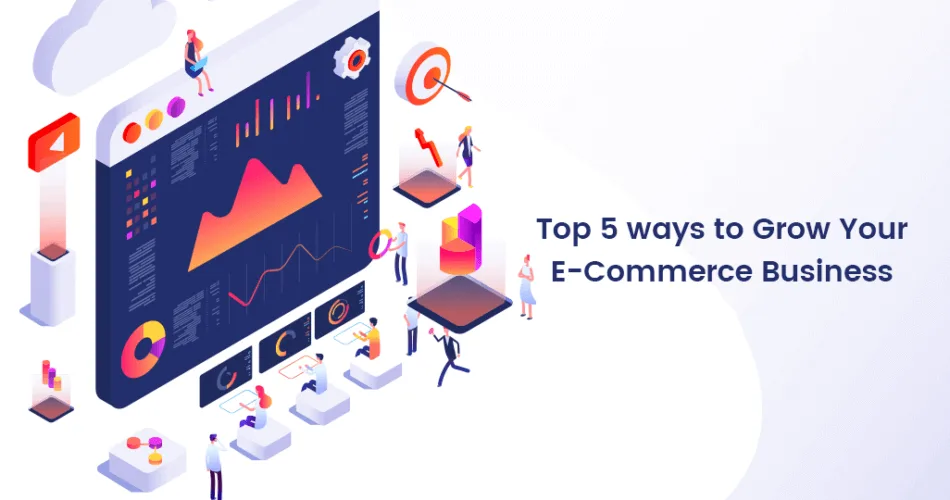 Top-5-ways-to-Grow-Your-ECommerce-Business