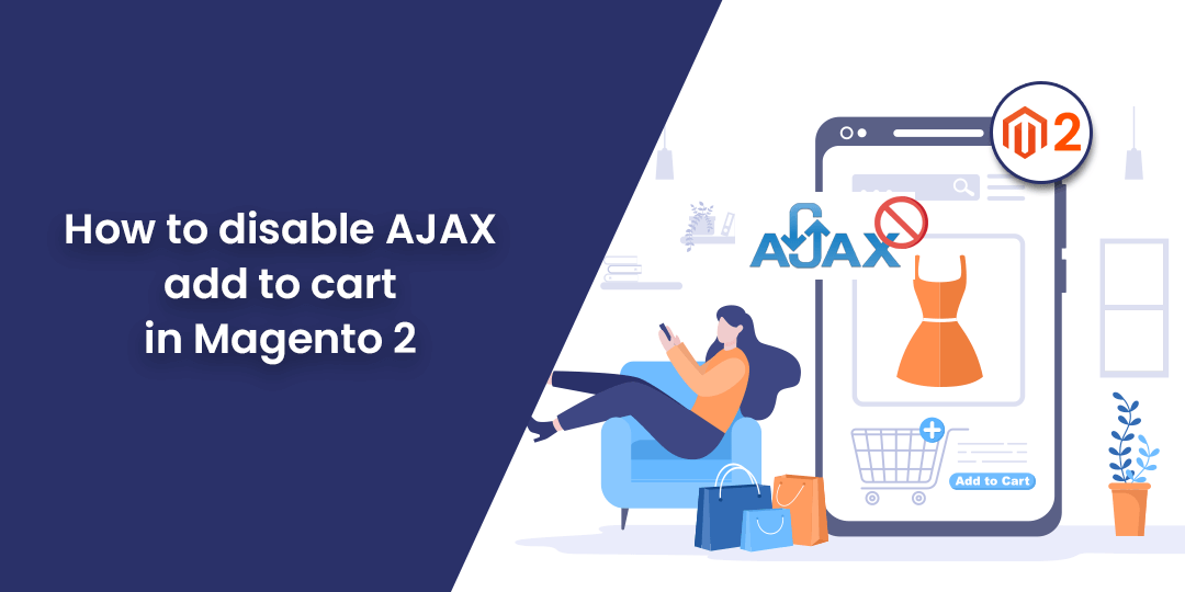 Suffocating solely Accustomed to How to Disable AJAX Add to Cart in Magento 2